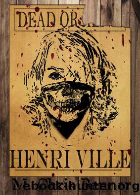 Henri Ville by M. Chris Benner