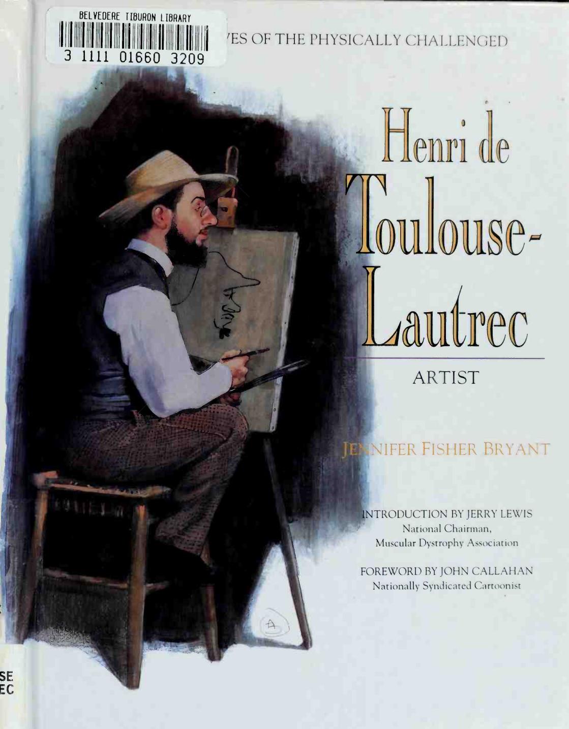 Henri de Toulouse-Lautrec, Artist by Jennifer Bryant