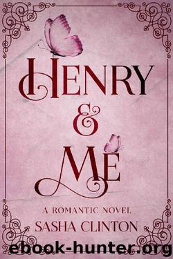 Henry & Me by Sasha Clinton