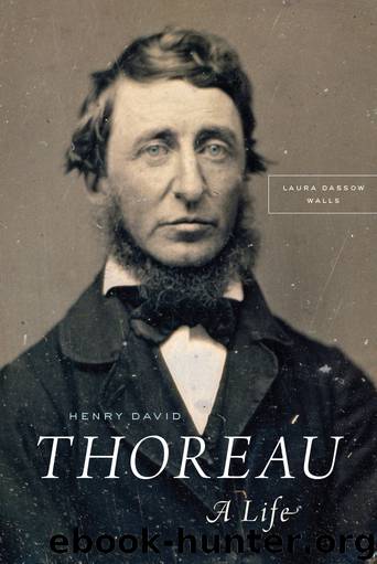 Henry David Thoreau by Laura Dassow Walls