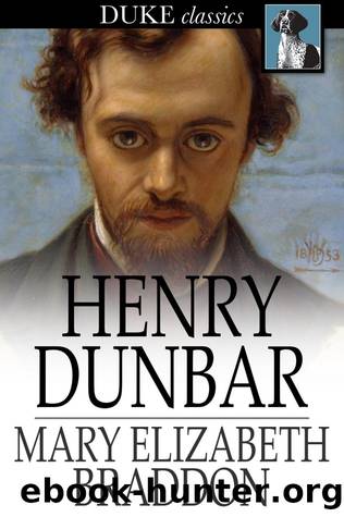 Henry Dunbar by Mary Elizabeth Braddon