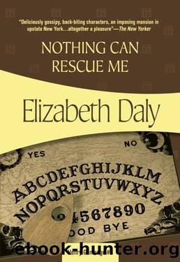 Henry Gamadge 05 Nothing Can Rescue Me by Elizabeth Daly
