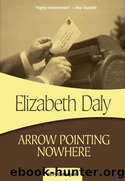 Henry Gamadge 07 Arrow Pointing Nowhere by Elizabeth Daly