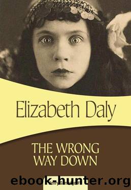 Henry Gamadge 11 The Wrong Way Down by Elizabeth Daly