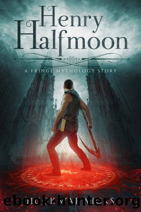 Henry Halfmoon by Huck Warwicks