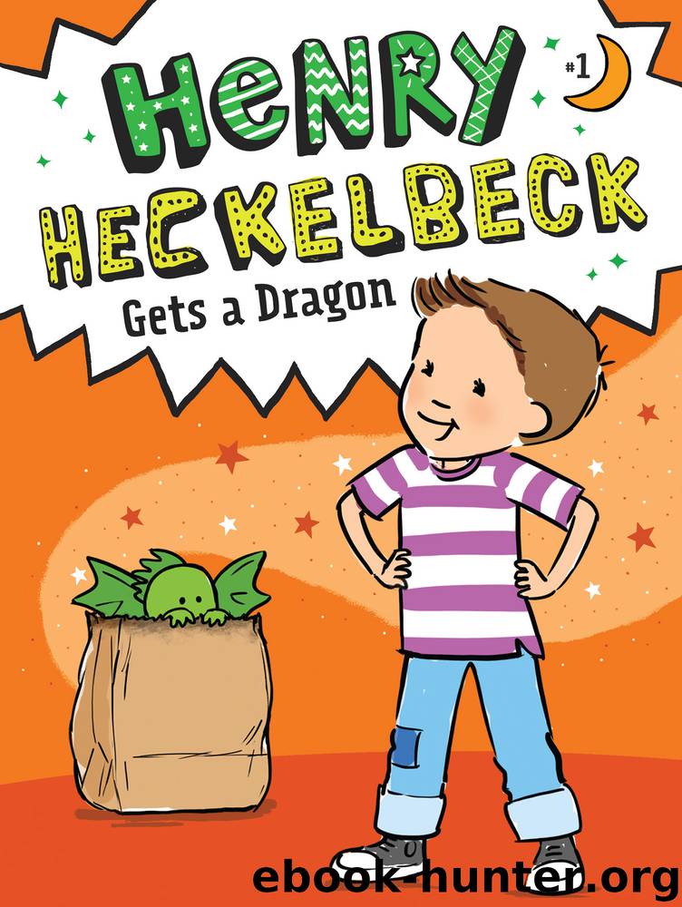 Henry Heckelbeck Gets a Dragon by Wanda Coven