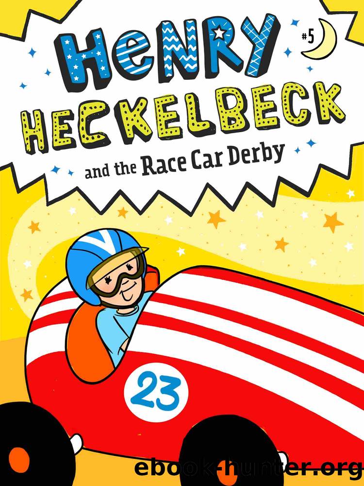 Henry Heckelbeck and the Race Car Derby by Wanda Coven