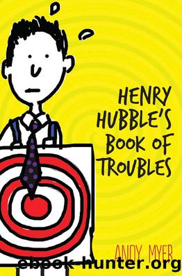Henry Hubble's Book of Troubles by Andy Myer