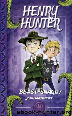 Henry Hunter and the Beast of Snagov by John Matthews