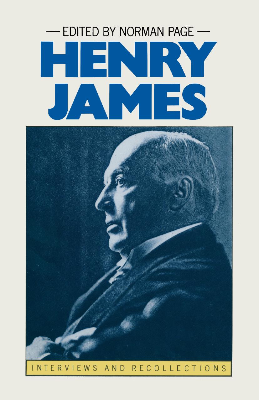 Henry James: Interviews and Recollections by Norman Page (eds.)