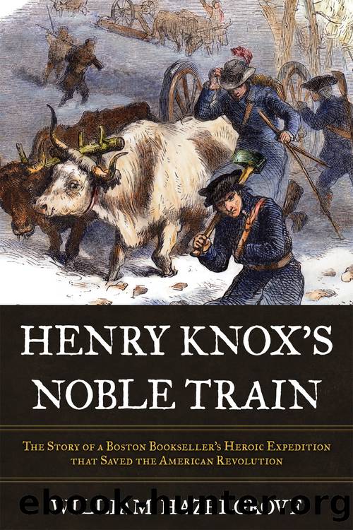 Henry Knox's Noble Train by William Hazelgrove