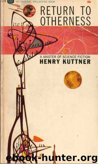 Henry Kuttner by Return to Otherness