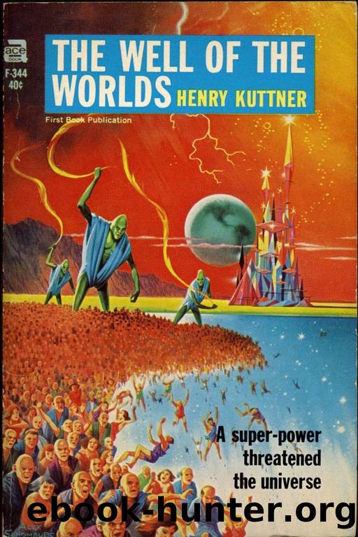 Henry Kuttner by The Well of the Worlds