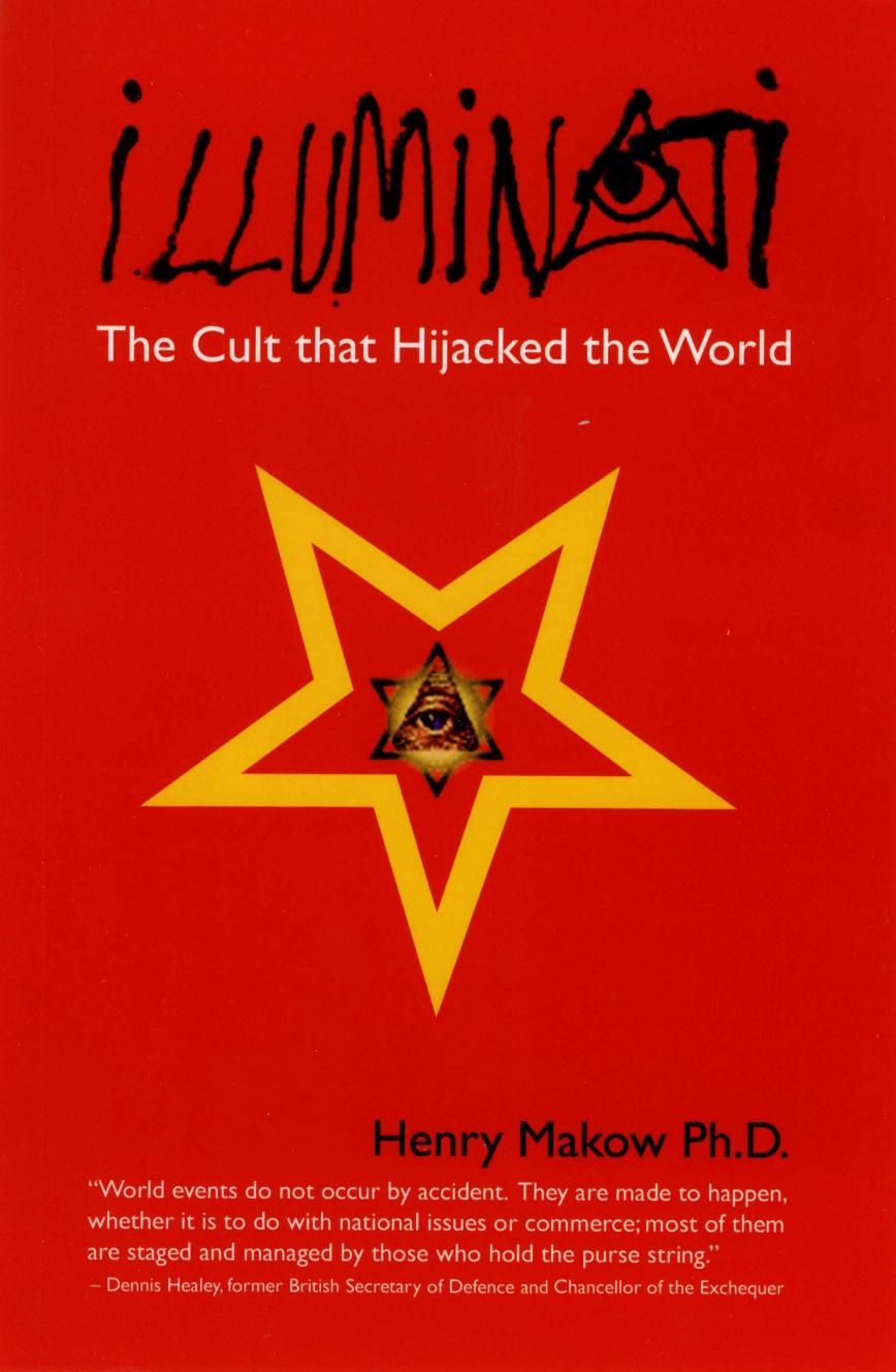 Henry Makow - Illuminati - The Cult that Hijacked the World by pdf