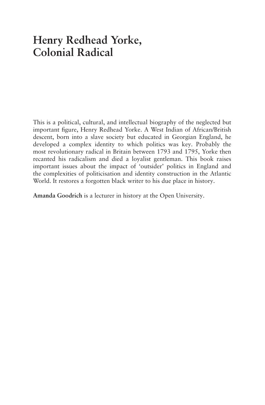 Henry Redhead Yorke, Colonial Radical: Politics and Identity in the Atlantic World, 1772-1813 by Amanda Goodrich