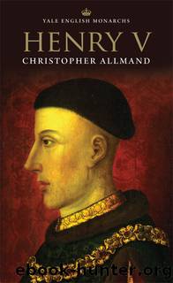 Henry V (The English Monarchs Series) by Christopher Allmand
