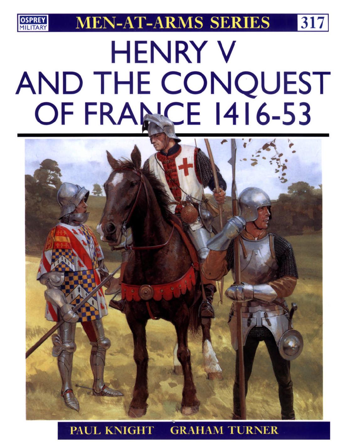 Henry V and the Conquest of France 1415-53 by Scanned abd PDF by ElfFriend