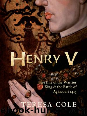 Henry V by Teresa Cole