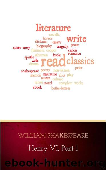Henry VI, Part 1 by William Shakespeare