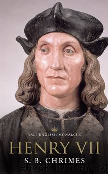 Henry VII (The English Monarchs Series) by S. B. Chrimes