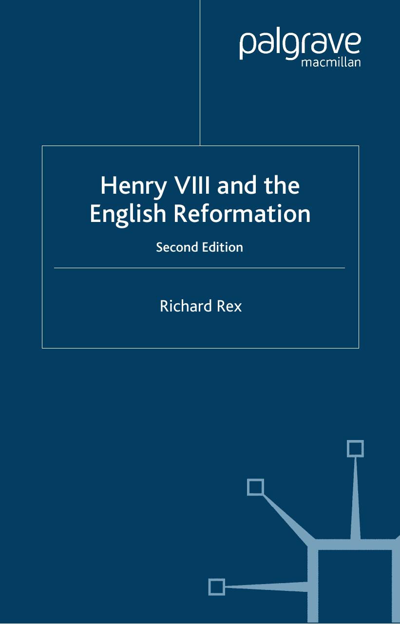 Henry VIII and the English Reformation (British History in Perspective) by Richard Rex