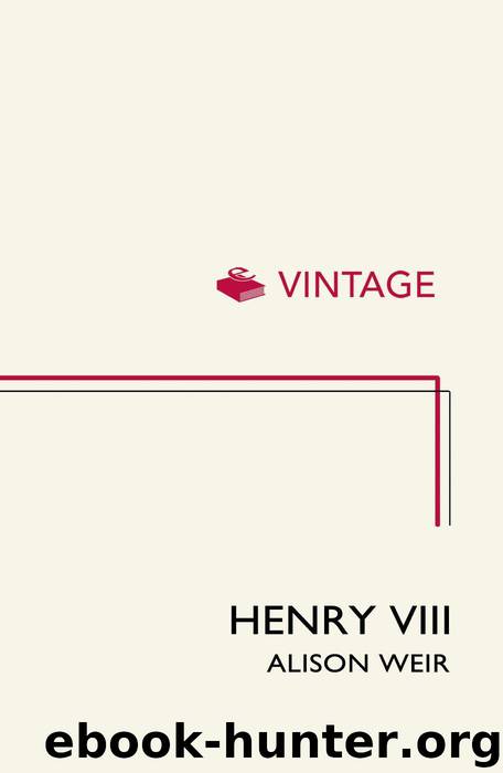 Henry VIII: King and Court by Weir Alison