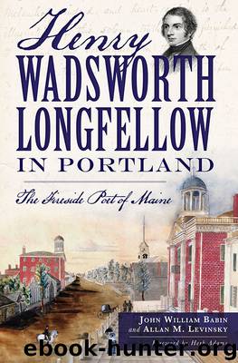 Henry Wadsworth Longfellow in Portland by John William Babin