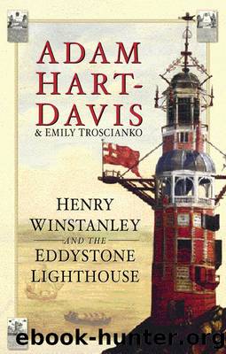 Henry Winstanley and the Eddystone Lighthouse by Adam Hart-Davis