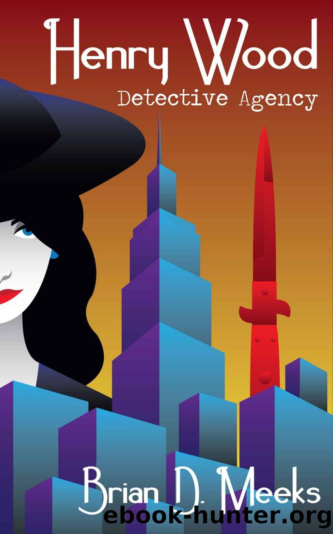 Henry Wood Detective Agency (Henry Wood Detective series Book 1) by Brian Meeks