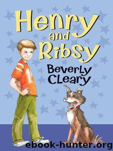 Henry and Ribsy (3) by Beverly Cleary