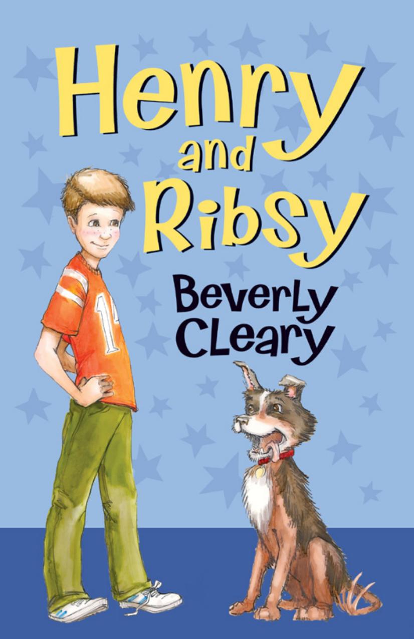Henry and Ribsy by Beverly Cleary