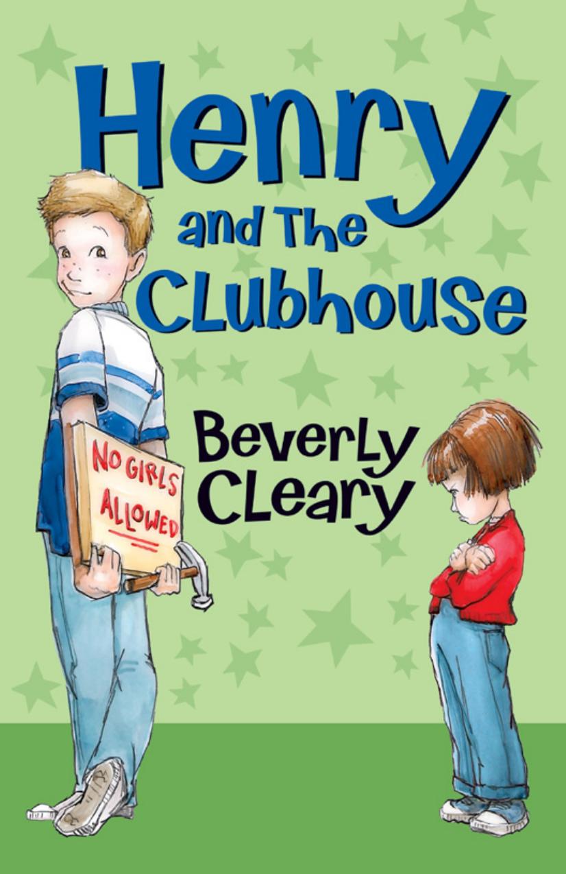 Henry and the Clubhouse by Beverly Cleary