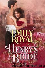 Henry's Bride by Emily Royal