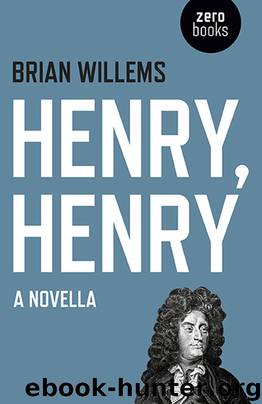 Henry, Henry by Brian Willems
