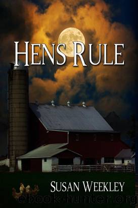 Hens Rule by Susan Weekley