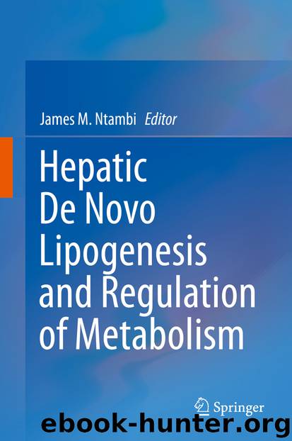 Hepatic De Novo Lipogenesis and Regulation of Metabolism by James M. Ntambi