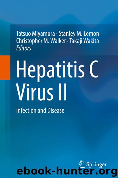 Hepatitis C Virus II by Tatsuo Miyamura Stanley M. Lemon Christopher M. Walker & Takaji Wakita