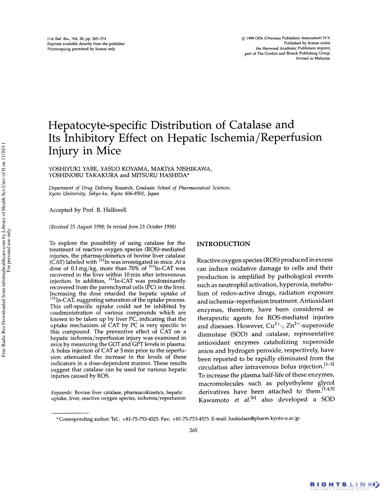 Hepatocyte-specific distribution of catalase and its inhibitory effect on hepatic ischemiareperfusion injury in mice by Yoshiyuki Yabe Yasuo Koyama Makiya Nishikawa Yoshinobu Takakura & Mitsuru Hashida