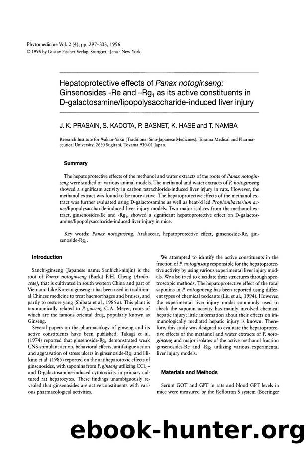 Hepatoprotective effects of Panax notoginseng: Ginsenosides -Re and âRg1 as its active constituents in D-galactosaminelipopolysaccharide-induced liver injury by J.K. Prasain & S. Kadota & P. Basnet & K. Hase & T. Namba
