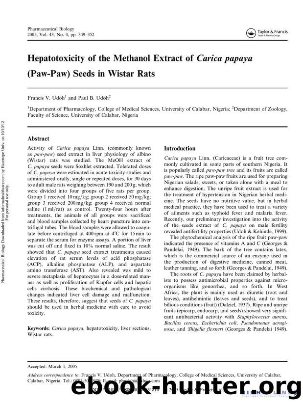 Hepatotoxicity of the Methanol Extract of Carica papaya. (Paw-Paw) Seeds in Wistar Rats by Francis V. Udoh & Paul B. Udoh