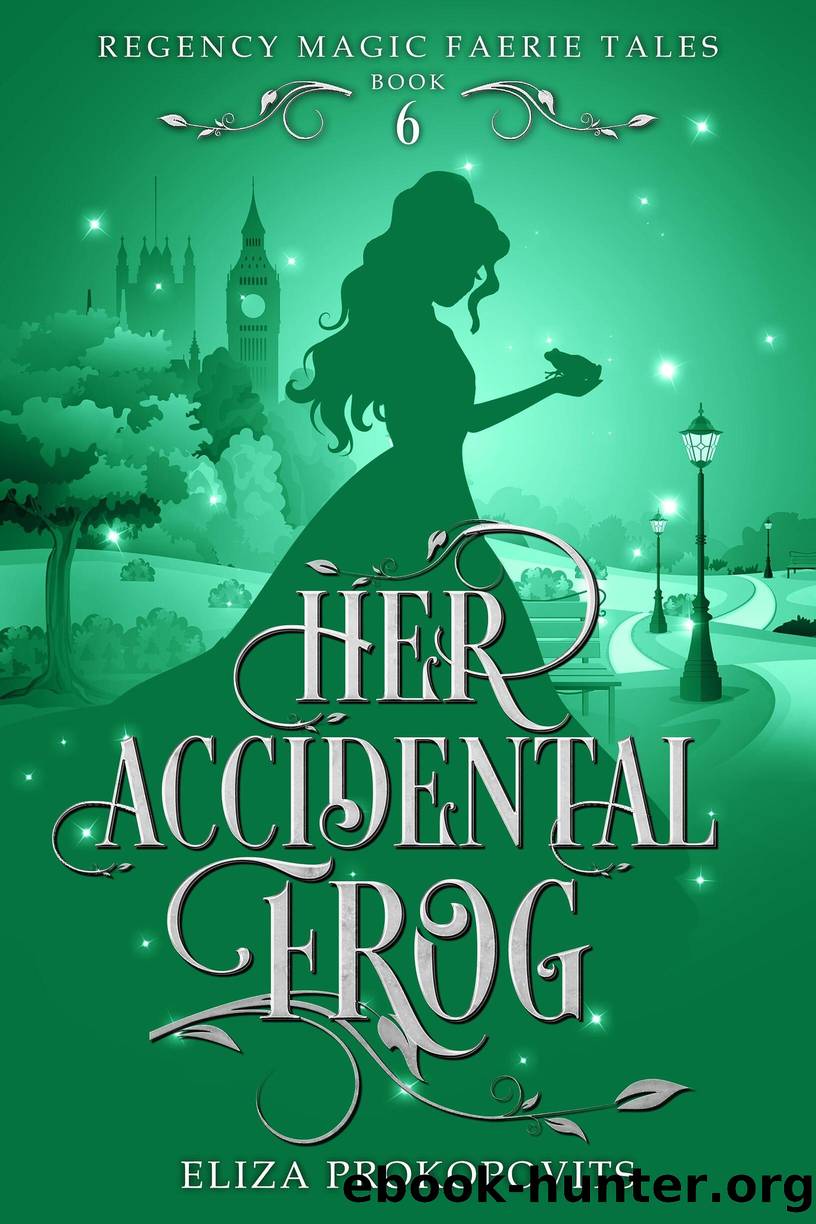 Her Accidental Frog by Eliza Prokopovits