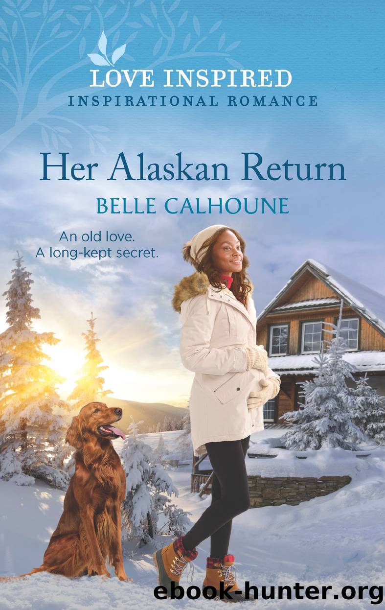 Her Alaskan Return by Belle Calhoune