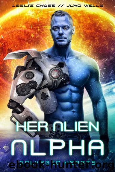 Her Alien Alpha (Salvaged Hearts Book 1) by Chase Leslie & Wells Juno