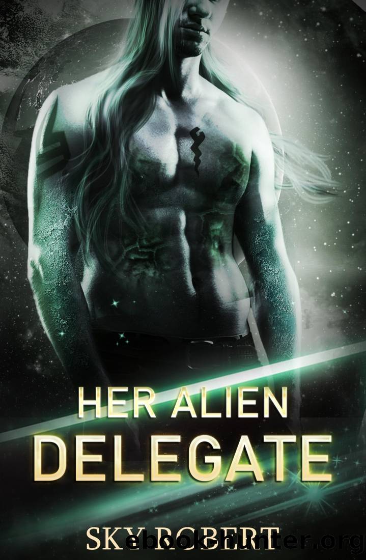 Her Alien Delegate: A Reverse Harem Alien Romance by Sky Robert