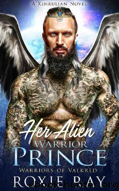Her Alien Warrior Prince: A SciFi Alien Romance (Warriors of Valkred Book 1) by Roxie Ray