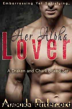Her Alpha Lover: A Draken and Charli Boxed Set by Richensexi Amanda