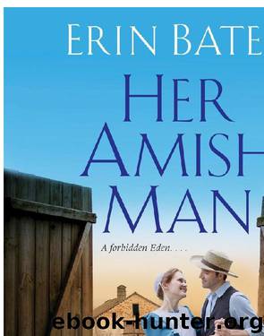 Her Amish Man by Erin Bates