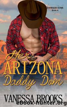 Her Arizona Daddy Dom (Stateside Doms Book 4) by Vanessa Brooks