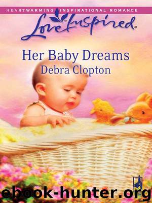 Her Baby Dreams by Clopton Debra
