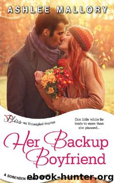 Her Backup Boyfriend (Entangled Bliss) (Sorensen Family) by Mallory Ashlee